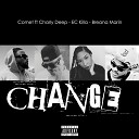 Comet feat Charly Deep EC Killa Breana Marin - Change