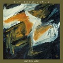 Fly From Venus - End Start