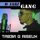 D JAKI GANG - Tab3a G Riseux