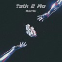 Racki - Talk 2 Me Sped Up