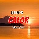 Grupo Calor - a la Vida Se Lo Doy