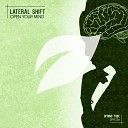 Lateral Shift - Open Your Mind Original Mix