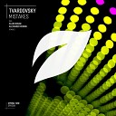 Tvardovsky - Mistakes Original Mix