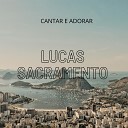 Lucas Sacramento - Sonhos de Deus