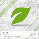 Jay FM - So Right Original Mix