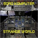 Bord Komputer - Objects from Another World