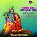 Anirban Bhattacharyya - Govind Bolo Hari Gopal Bolo