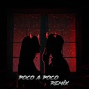Lautaro Rojas feat SabriK - Poco a Poco Remix