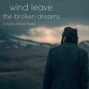 Alireza Tayebi - Wind Leave the Broken Dreams