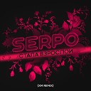 SERPO - Стала взрослой XM Remix
