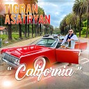 Tigran Asatryan - California