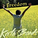 Kata Bonds - The Winds of Change Have Now Begun