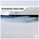 Rayan Myers Nicole Mari - I Want to Fly Original Mix