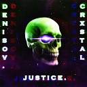 CrXstal denisov - Justice