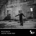 Rootbox - Move your feet Club Mix