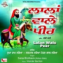 Sukha Ram Saroa Satpal Saroa Mohan Lal Saroa - Leela Lalan Wale Peer Di