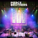 Pierce Brothers - Reflecteur Trouble Live at Chapel Off Chapel