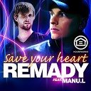 038 Remady feat Man - Save Your Heart Laurent Wolf Remix