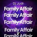 DJ Judi - Family Affair Radio Edit