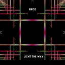Eroz - Light the Way Radio Edit