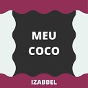 Izabbel - Meu Coco Radio Edit