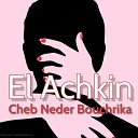 Cheb Neder Bouchrika - Dour Tassa
