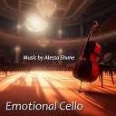 Alessa Shane - Emotional Cello