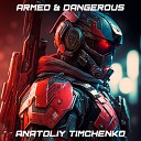 Anatoliy Timchenko - Armed Dangerous