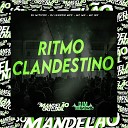 Mc Mn Mc Gw DJ MiticoX feat DJ Lennon MPC - Ritmo Clandestino