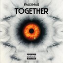 fauxmas - Together