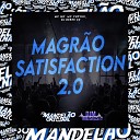 Mc Gw Mc Vuk Vuk DJ Derek xx - Magrao Satisfaction 2 0