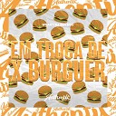 DJ BOLEGO feat WSANT - Em Troca de X Burguer