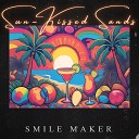 Smile Maker - Sun Kissed Summer