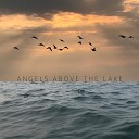 Deeper In The Forest - Angels Above the Lake