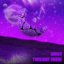 Amist - Twilight Shore
