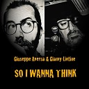 Giuseppe Aversa Gianvy Liotine - So I Wanna Think Misterious Good Times Mix