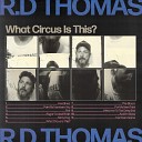 R D Thomas - For My Next Trick