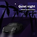 UNXQUE feat Diamond Remix - Quiet night