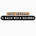 Benny Benincasa - Il ballo della balorda
