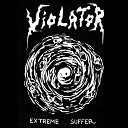 Violator - Violence and Hate