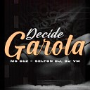 MC D12 selton DJ DJ VM - Decide Garota