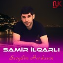 Samir lqarl - Sevgilim Hardasan