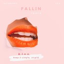 k i s s keep it simple stupid feat… - Fallin Remix
