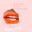 k i s s keep it simple stupid feat… - Devaraux Diamond