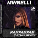 Minelli - RamPamPam DJ TPaul Radio Edit