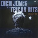 Zach Jones the Tricky Bits - Lonesome Blue