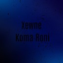 Koma Roni feat Kadir Roni - Xewne