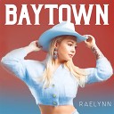 RaeLynn - Only In A Small Town