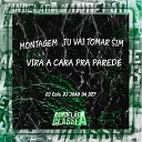 DJ Caio DJ Jo o Da DZ7 - Montagem Tu Vai Tomar Sim Vira a Cara pra…