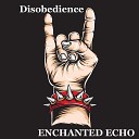 ENCHANTED ECHO - All My Friends Hate Me